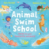 Animal Swim School 152665699X Book Cover