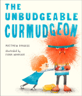 The Unbudgeable Curmudgeon 0399556621 Book Cover