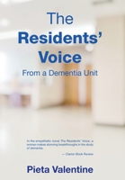The Residents’ Voice: From a Dementia Unit 166410819X Book Cover