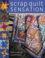 Scrap Quilt Sensation!: The Exciting New Look for Traditional Designs 0715324519 Book Cover