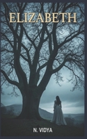 Elizabeth (French Edition): Un roman historique irlandais d'amour, de trahison et du passé qui hante B0H7Q4GHW7 Book Cover