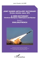 Joint guided artillery dictionnary and CBRN dictionnary: Book 2 English/French (French Edition) 2343182973 Book Cover
