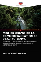 MISE EN ŒUVRE DE LA COMMERCIALISATION DE L'EAU AU KENYA: EFFET SUR LA DEMANDE DES MÉNAGES DANS LA SUBLOCATION DE SHANZU DU DISTRICT DE MOMBASA AU KENYA 6202953810 Book Cover