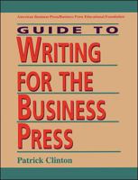 Guide To Writing For The Business Press 0844236640 Book Cover