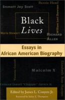 Black Lives: Essays in African American Biography 0765603292 Book Cover