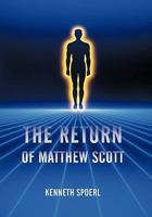 The Return of Matthew Scott 1450285309 Book Cover