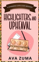 Highlighters and Upheaval B08P1QCH5L Book Cover