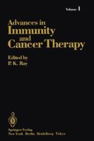 Advances in Immunity and Cancer Therapy, Volume 1 1461295491 Book Cover