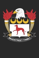 Bradstreet: Bradstreet Coat of Arms and Family Crest Notebook Journal (6 x 9 - 100 pages) 1710275642 Book Cover