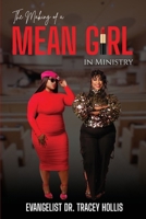 The Making of A Mean Girl in Ministry 1965082386 Book Cover