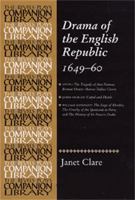 Drama of the English Republic, 1649-1660: Plays and Entertainments 0719073359 Book Cover