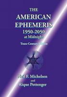 The American Ephemeris 1950-2050 at Midnight 1934976288 Book Cover
