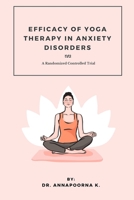 Efficacy Of Yoga Therapy In Anxiety Disorders A Randomized Controlled Trial 8946526874 Book Cover