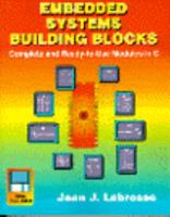 Embedded Systems Building Blocks: Complete and Ready-to-Use Modules in C 0879306041 Book Cover