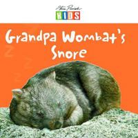 Grandpa Wombat's Snore 1740217896 Book Cover