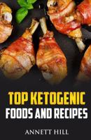 Top Ketogenic Foods and Recipes 1724472941 Book Cover