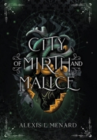 City of Mirth and Malice 1958673846 Book Cover