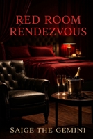Red Room Rendezvous (Valentine's Day Collection: Love, Lies, & Lust) B0GDMPTYKY Book Cover