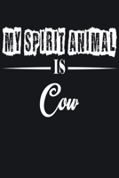 My Spirit Animal is Cow: Notebook Journal Pet and  Animal Zoo Lover Africa Safari and wildlife Fans  Notebook 6x9 Inches 110 dotted pages for notes, ... | Organizer writing book diary 1653984465 Book Cover