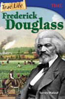 True Life: Frederick Douglass (Grade 8) 149383634X Book Cover