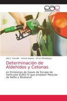Determinación de Aldehídos y Cetonas: en Emisiones de Gases de Escape de Vehículos EURO IV que emplean Mezclas de Nafta y Bioetanol 6203031550 Book Cover