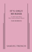 It's Only Murder 0573704074 Book Cover