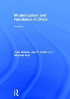 Modernization and Revolution in China 1138647047 Book Cover