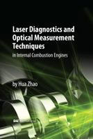 Laser Diagnostics and Optical Measurement Techniques in Internal Combustion Engines 0768057825 Book Cover