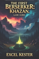 The First Berserker: Khazan: Mastering the Path of Vengeance B0F2Y3C5BV Book Cover