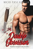 Double Obsession: A Sexy Thriller B0BFV2CB1M Book Cover