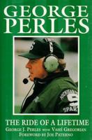 George Perles: Ride of a Lifetime 157167022X Book Cover