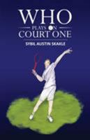 Who Plays on Court One 1788486390 Book Cover