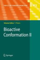 Topics in Current Chemistry, Volume 273: Bioactive Conformation II 3642447473 Book Cover