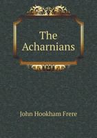 The Acharnians 551867046X Book Cover