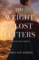 The Weight of Lost Letters B0HDX457QN Book Cover