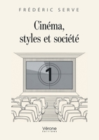 Cinéma, styles et société B0GX9B5XN9 Book Cover