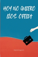 Hoy no quiero líos, Ofelia (Spanish Edition) B0GG6TGN82 Book Cover