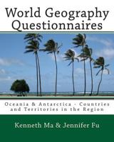 World Geography Questionnaires: Oceania & Antarctica - Countries and Territories in the Region 1453665250 Book Cover