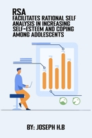 RSA Facilitates Rational Self Analysis in Increasing Self-Esteem and Coping Among Adolescents 3256691757 Book Cover