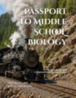 Passport to Middle School Biology: Student Workbook A, A Classical Route through Science (Learning with an Adventurous Spirit Series) B0FKSXZNRJ Book Cover