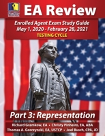 PassKey Learning Systems EA Review Part 3 Representation; Enrolled Agent Study Guide: (May 1, 2020-February 28, 2021 Testing Cycle) 1935664670 Book Cover