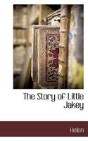 The Story of Little Jakey 1117703622 Book Cover