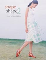 Shape Shape 2: Sewing for Minimalist Style 1596687576 Book Cover