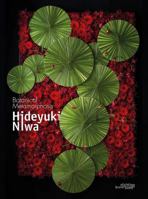 Hideyuki Niwa: Botanical Metamorphosis: Botanical Metamorphosis 9058566064 Book Cover