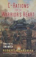 C-Rations For The Warrior's Heart 1932124152 Book Cover