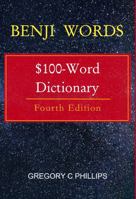 Benji Words: $100-Word Dictionary (Fourth Edition) 1945385391 Book Cover