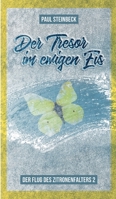 Der Tresor im ewigen Eis: Der Flug des Zitronenfalters 2 3347023951 Book Cover