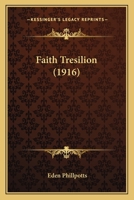 Faith Tresilion 1165382873 Book Cover