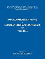 Special Operations: AAF Aid to European Resistance Movements, 1943-1945 1782662308 Book Cover