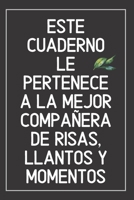 Cuaderno Con Mensaje De Amistad: Cuaderno De Notas - Regalo Con Frase Para Hermanas, Amigas, Abuelas, Madres O Mujeres En general 170228817X Book Cover